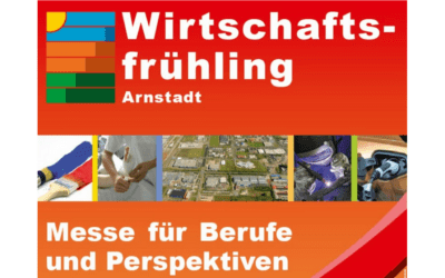 Wirtschaftsfrühling Arnstadt am 15.04.2023 – Messe für Berufe und Perspektiven