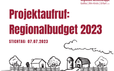 LEADER-RAG Gotha-Ilm-Kreis-Erfurt beantragt Regionalbudget und ruft zum Einreichen neuer Projektanträge auf!