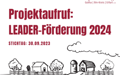 Innovative (Projekt-)Idee? Jetzt Antrag für die LEADER-Förderung 2024 bei der RAG Gotha-Ilm-Kreis-Erfurt einreichen!