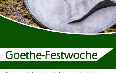 Goethe-Festwoche in Ilmenau vom 28. August bis 6. September 2023