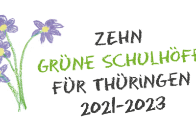 Zehn Grüne Schulhöfe für Thüringen: Auszeichnung und Auftakt für weitere Projektrunde – Friedrichrodaer Schule dabei