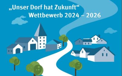 Aufruf zur Teilnahme am 28. Wettbewerb „Unser Dorf hat Zukunft“ 2024-2025