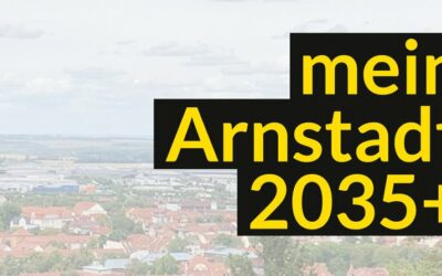 Integriertes Stadtentwicklungskonzept Arnstadt – Ihre Meinung ist gefragt